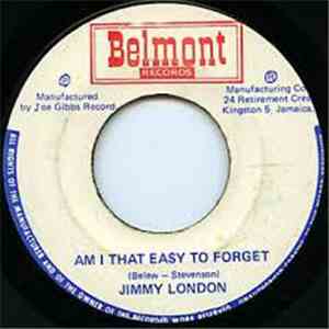 Jimmy London - Am I That Easy To Forget