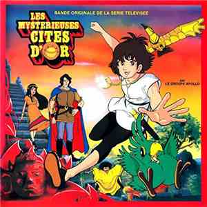 Apollo  - Les Mystérieuses Cités D'Or (Bande Originale De La Série Télévisée)