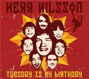 Herr Nilsson - Tuesday Is My Birthday