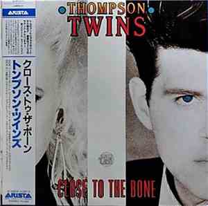 Thompson Twins - Close To The Bone