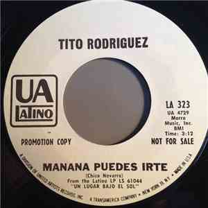 Tito Rodriguez - Manaa Puedes Irte / La Mitad