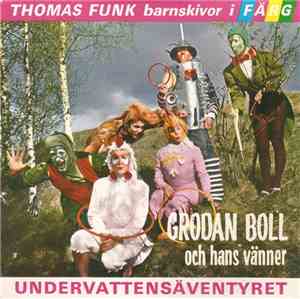 Thomas Funck - Grodan Boll Och Hans Vänner - Undervattensäventyret