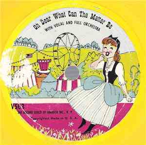 Unknown Artist - Oh Dear What Can The Matter Be