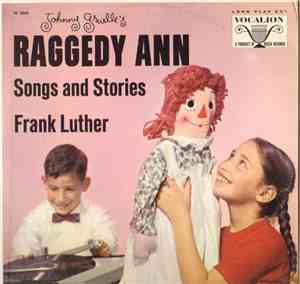 Frank Luther  - Johnny Gruelle's Raggedy Ann Songs And Stories