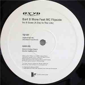 Bart B More Feat MC Flipside - So It Goes (A Day In The Life)