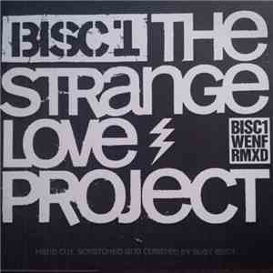 Bisc1 - The Strange Love Remixtape