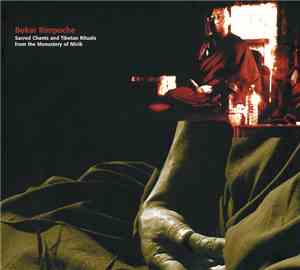 Bokar Rimpoche - Sacred Chants And Tibetan Rituals From The Monastery Of Mi ...