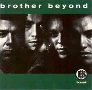 Brother Beyond - Trust