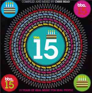 Chris Read - BBE 15 - 15 Years Of Real Music For Real People