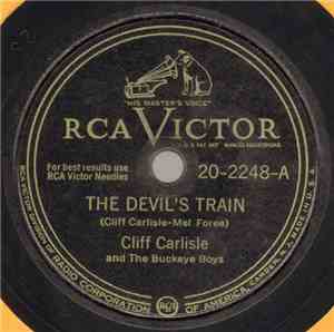 Cliff Carlisle And The Buckeye Boys - The Devil's Train / Scars Upon My Hea ...