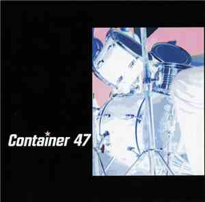Container 47 - Container 47