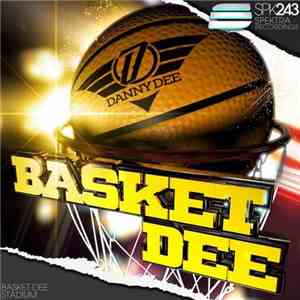 Danny Dee  - Basket Dee