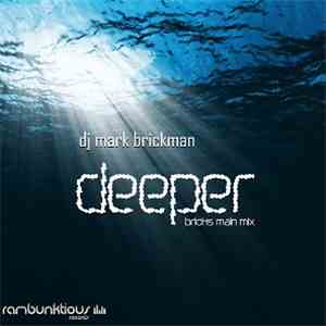 DJ Mark Brickman - Deeper (Bricks Main Mix)
