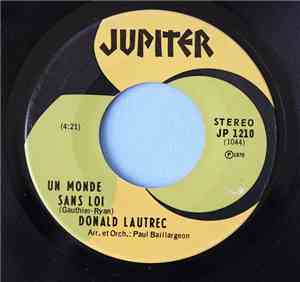 Donald Lautrec - Un Monde Sans Loi / Un Homme Seul