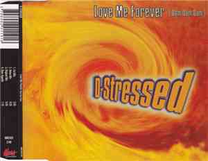D-Stressed - Love Me Forever (Dam Dam Dam)