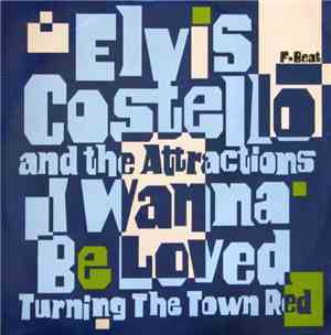 Elvis Costello And The Attractions - I Wanna Be Loved