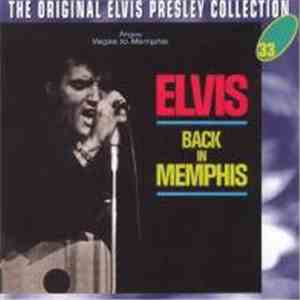 Elvis Presley - Back In Memphis