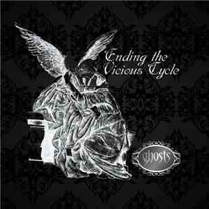 Ending The Vicious Cycle - Ghosts