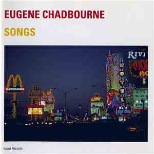 Eugene Chadbourne - Songs