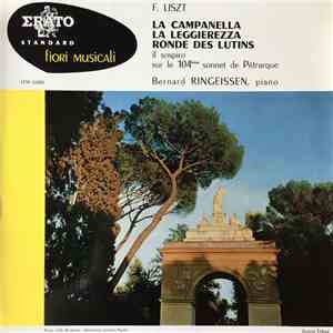 F. Liszt, Bernard Ringeissen - La Campanella / La Leggerezza / Ronde Des Lu ...