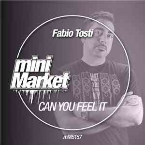 Fabio Tosti - Can You Feel It