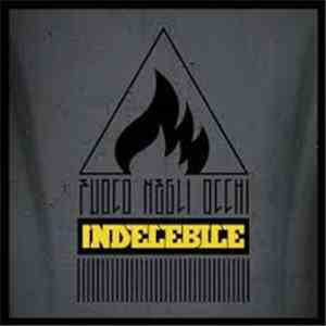Fuoco Negli Occhi - Indelebile