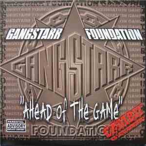Gambit Entertainment Feat. Gang Starr Foundation - Ahead Of The Game