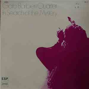 Gato Barbieri Quartet - In Search Of The Mystery