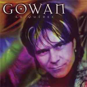 Gowan - Au Québec