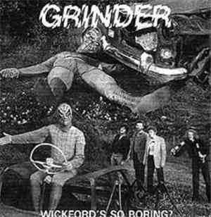 Grinder  - Wickford's So Boring?