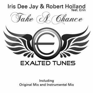 Iris Dee Jay & Robert Holland feat. Erin  - Take A Chance