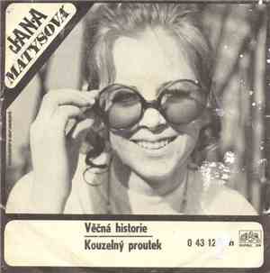 Jana Matysová - Věčná Historie / Kouzelný Proutek
