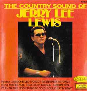 Jerry Lee Lewis - The Country Sound Of Jerry Lee Lewis
