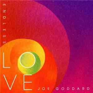 Joe Goddard - Endless Love