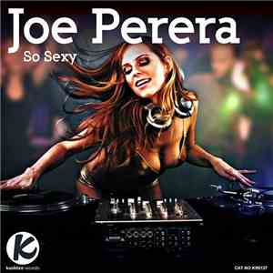 Joe Perera  - So Sexy