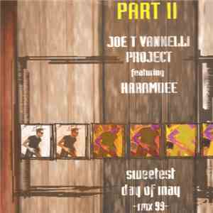 Joe T Vannelli Project Featuring Harambee - Sweetest Day Of May -Rmx 99-