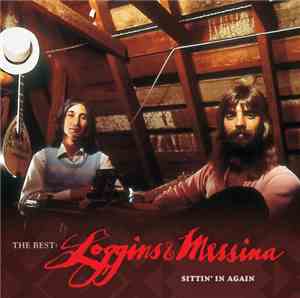 Loggins And Messina - The Best: Loggins & Messina Sittin' In Again