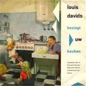 Louis Davids - Louis Davids Bezingt Uw Keuken
