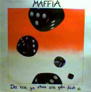 Maffia - Da Ni'm Yn Rhan O'th Gêm Fach Di