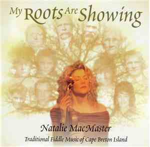Natalie MacMaster - My Roots Are Showing