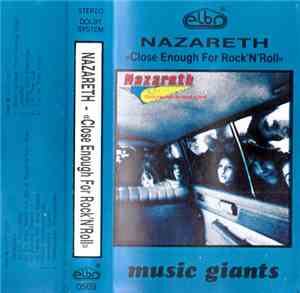 Nazareth  - Close Enough For Rock 'N' Roll