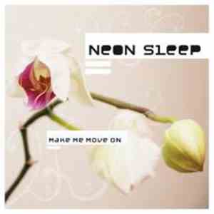 Neon Sleep - Make Me Move On