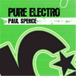 Paul Spence - Pure Electro