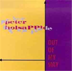 Peter Holsapple - Out Of My Way
