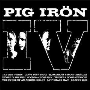 Pig Irön - IV