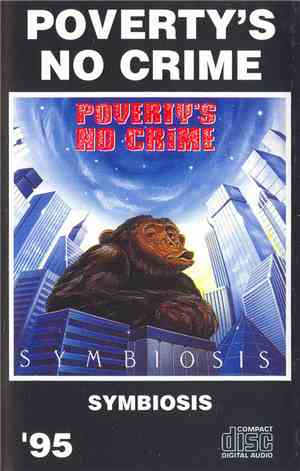 Poverty's No Crime - Symbiosis