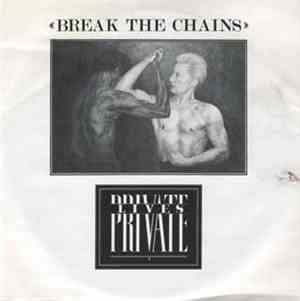 Private Lives - Break The Chains