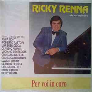 Ricky Renna E La Sua Orchestra - Per Voi In Coro
