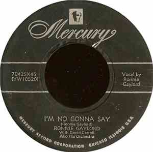 Ronnie Gaylord - I'm No Gonna Say