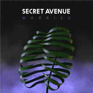 Secret Avenue - Worries EP